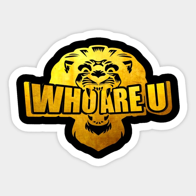 Royal Gold Who are U Sticker by TrueIsraelUnited